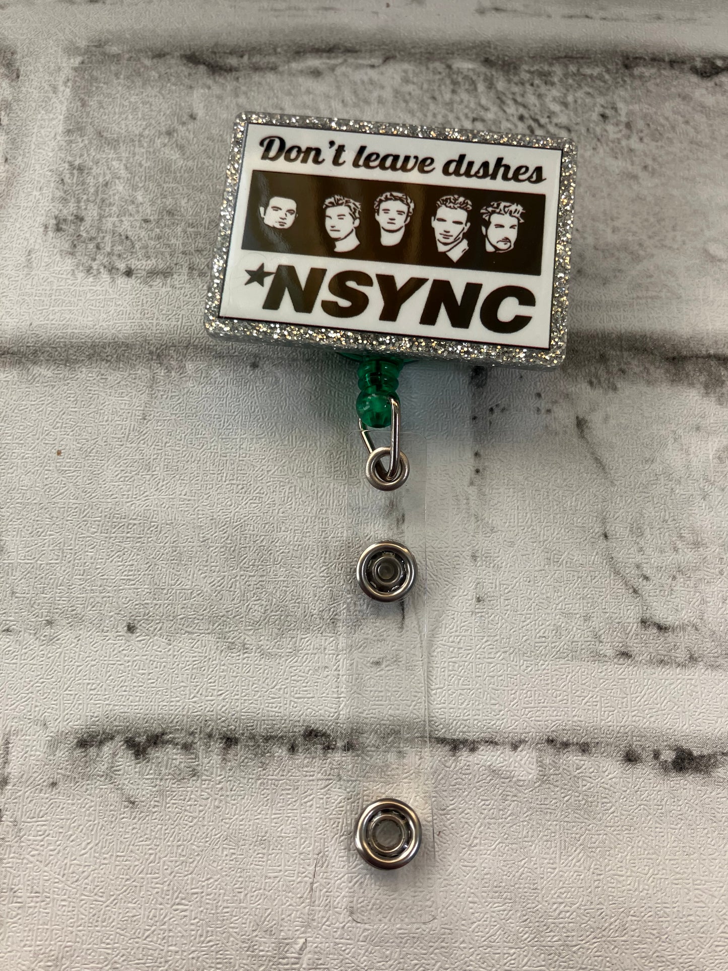 Don’t leave dishes *NSYNC badge reels