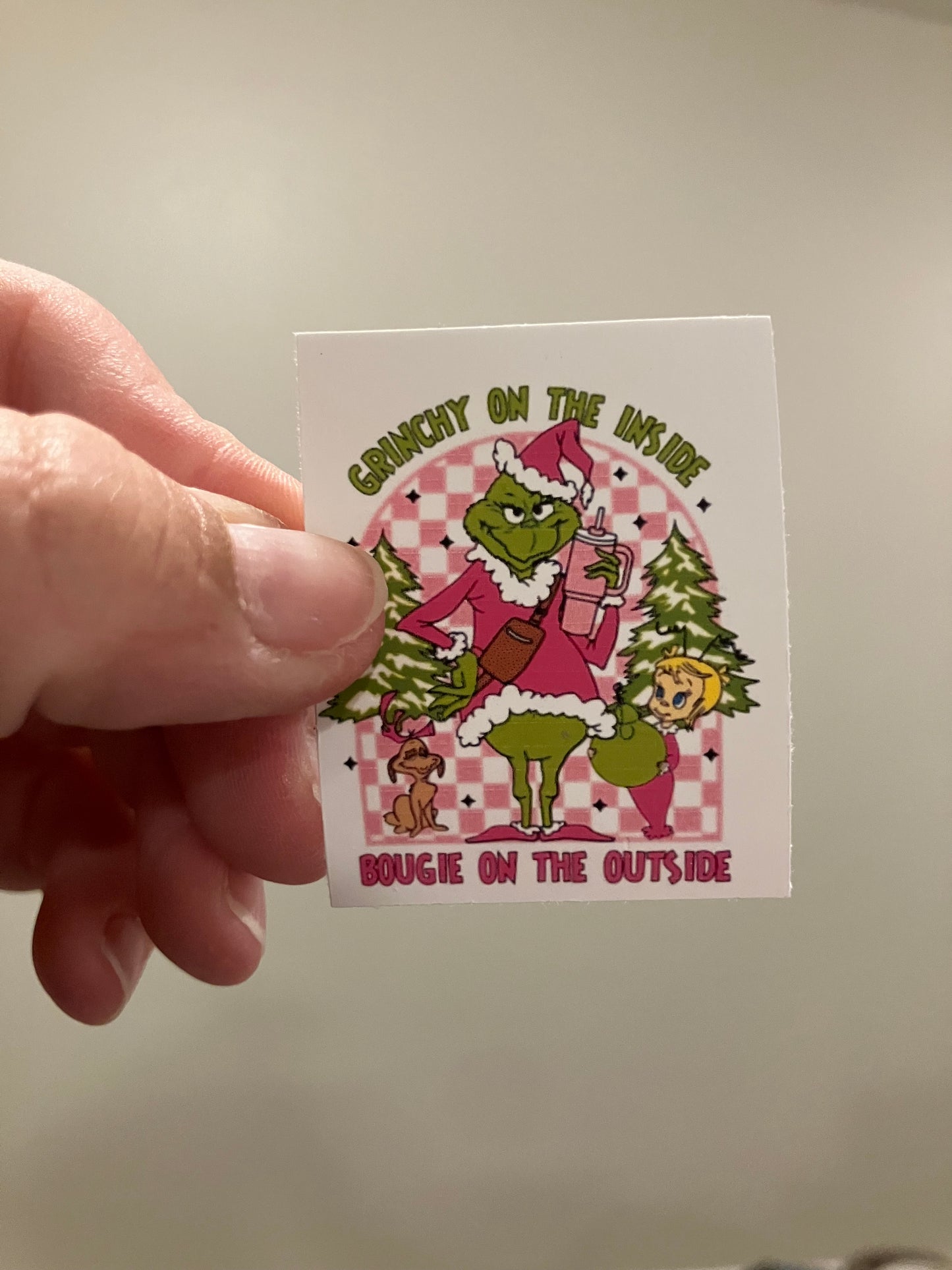 Grinchy on the inside boujie on the outside stickers
