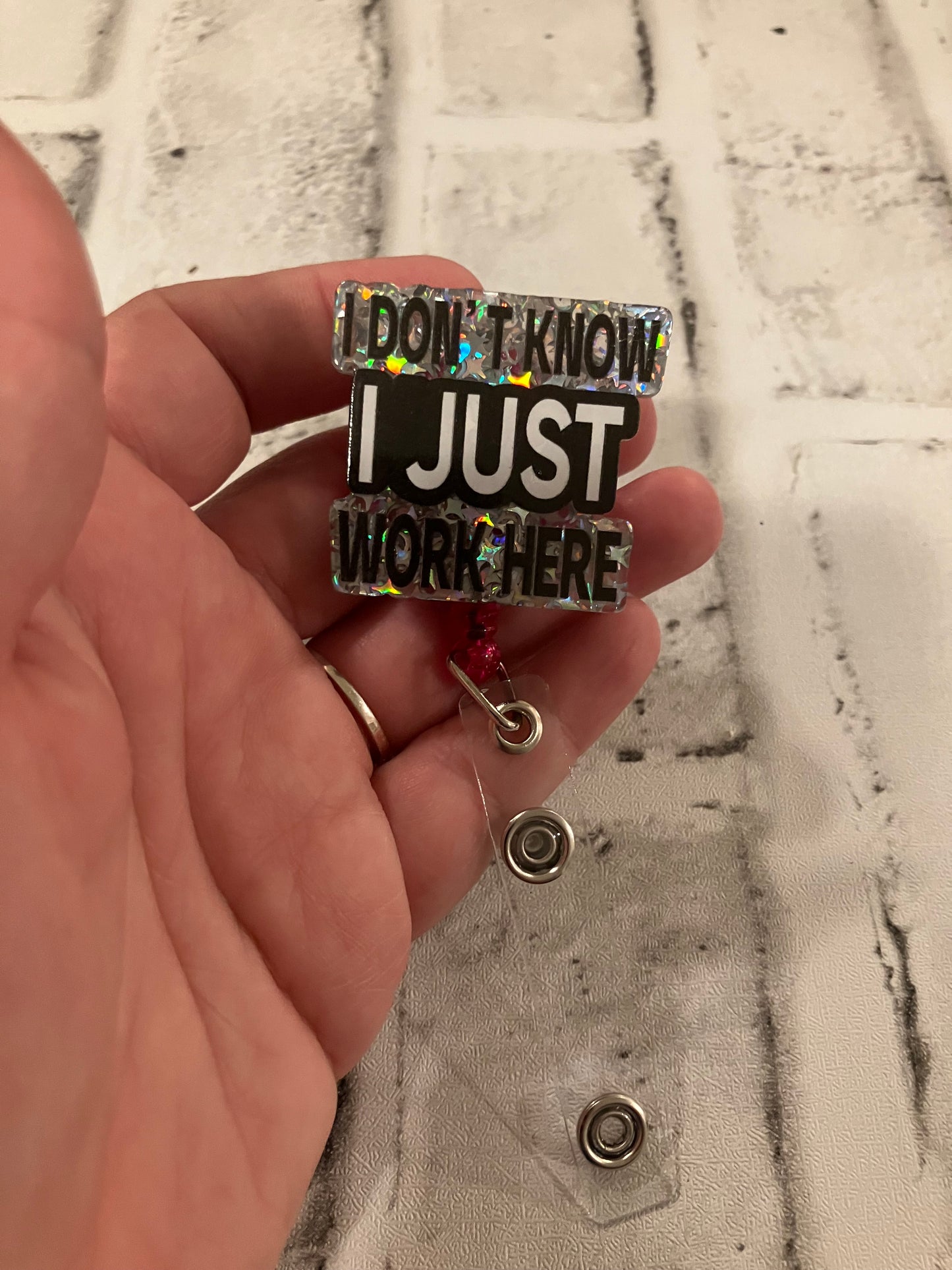 I don’t know I just work Here badge reel