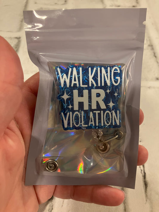 Walking hr violation badge reel
