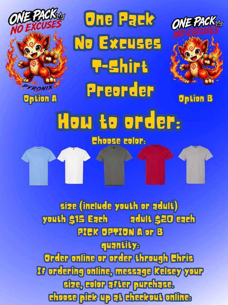 One pack, no excuses T-shirt preorder