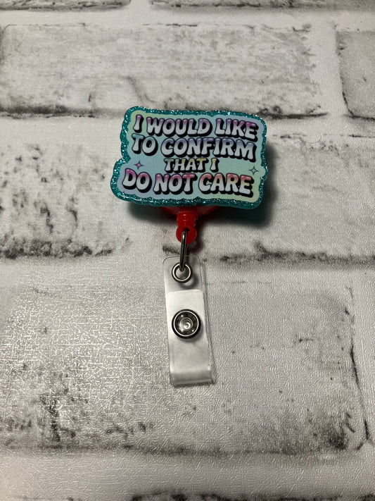 I would like to confirm I don’t care pink badge reels