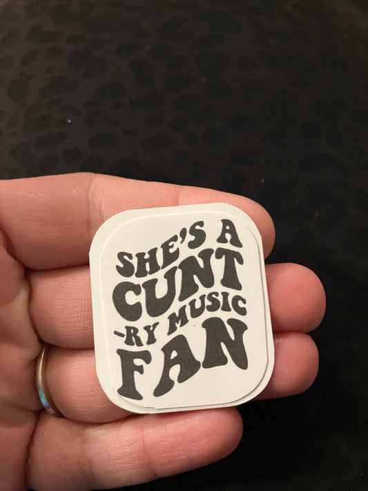 She’s a Cunt-ry music fan