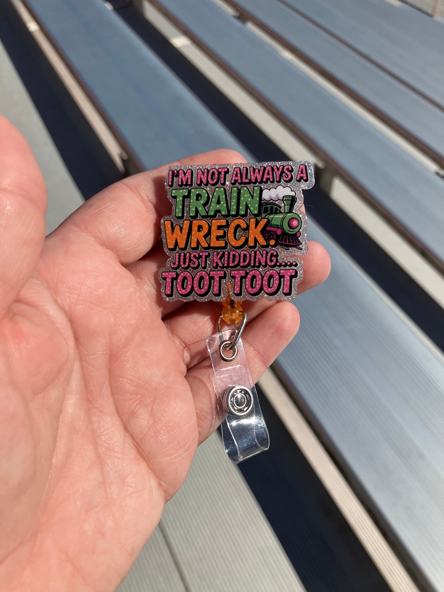 I’m not always a train wreck badge reel
