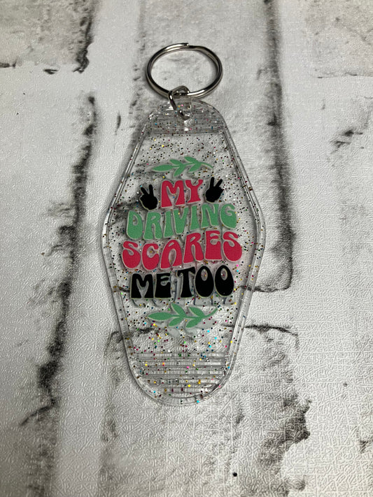 My driving scares me too keychain