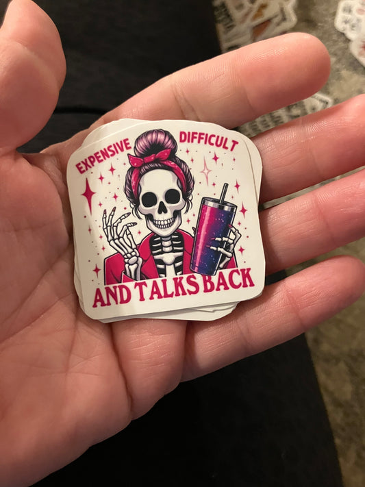 Expensive and difficult and talks back stickers