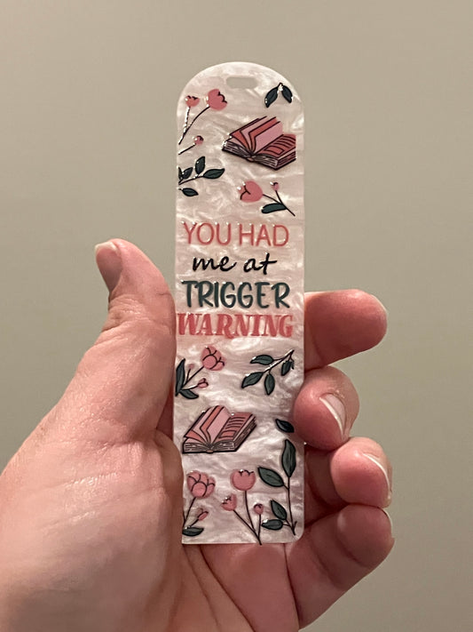 You had me at trigger warning light pink bookmark