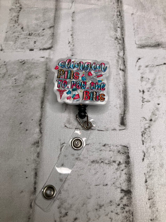 Slinging pills to pay the bills badge reel
