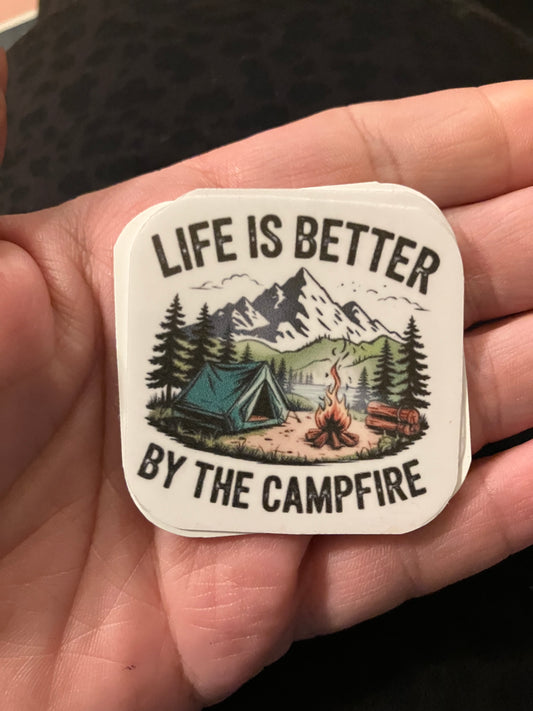 Life is better by the campfire stickers
