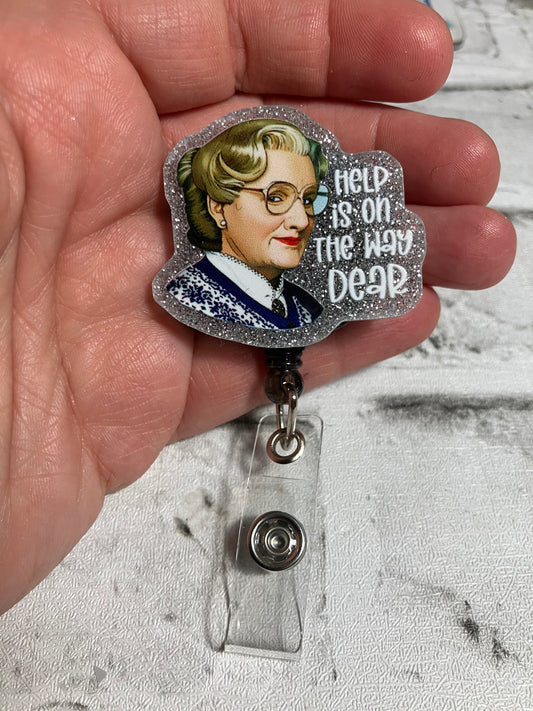 Help is on the way dear badge reels