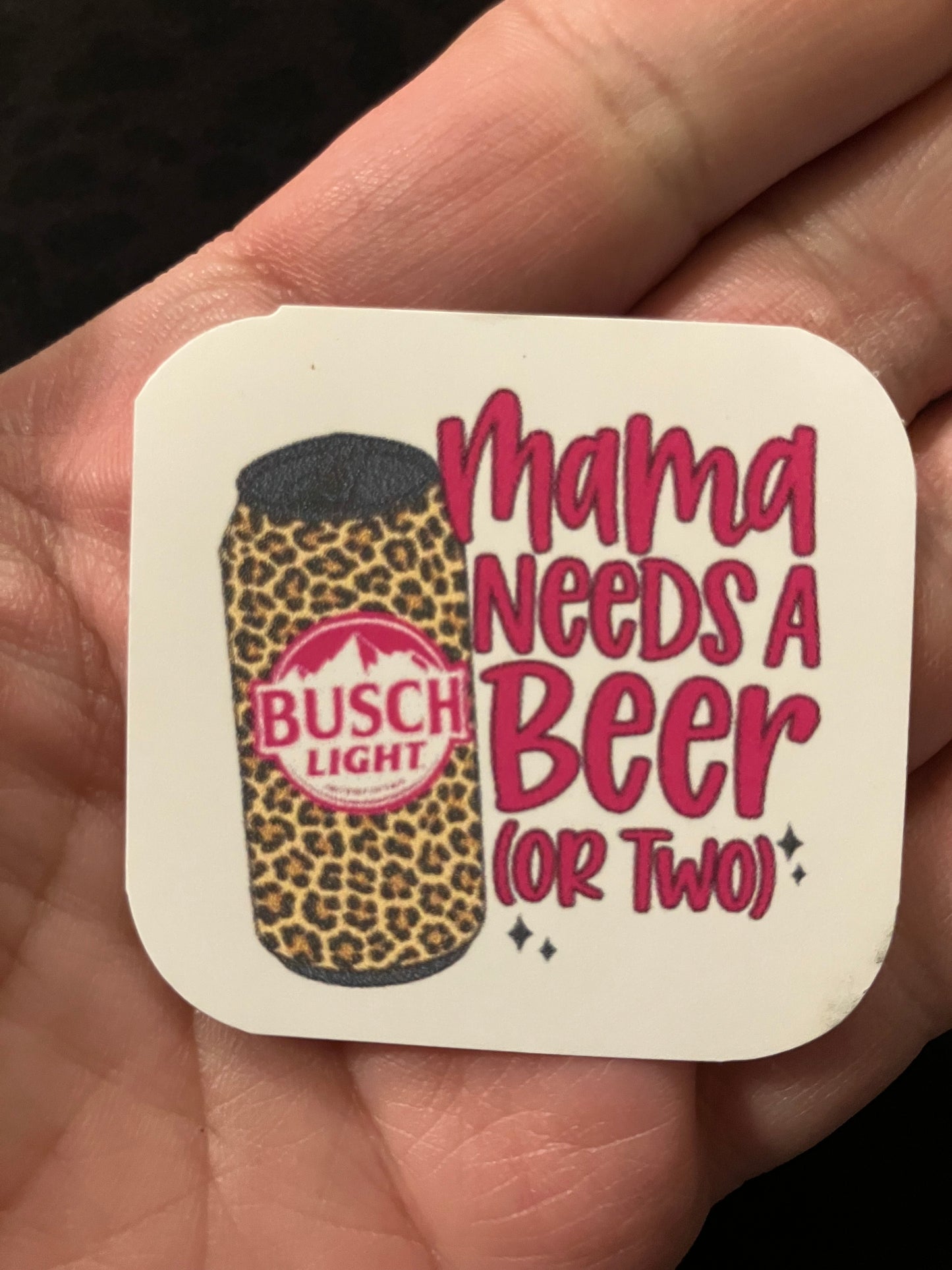Mama needs a beer stickers