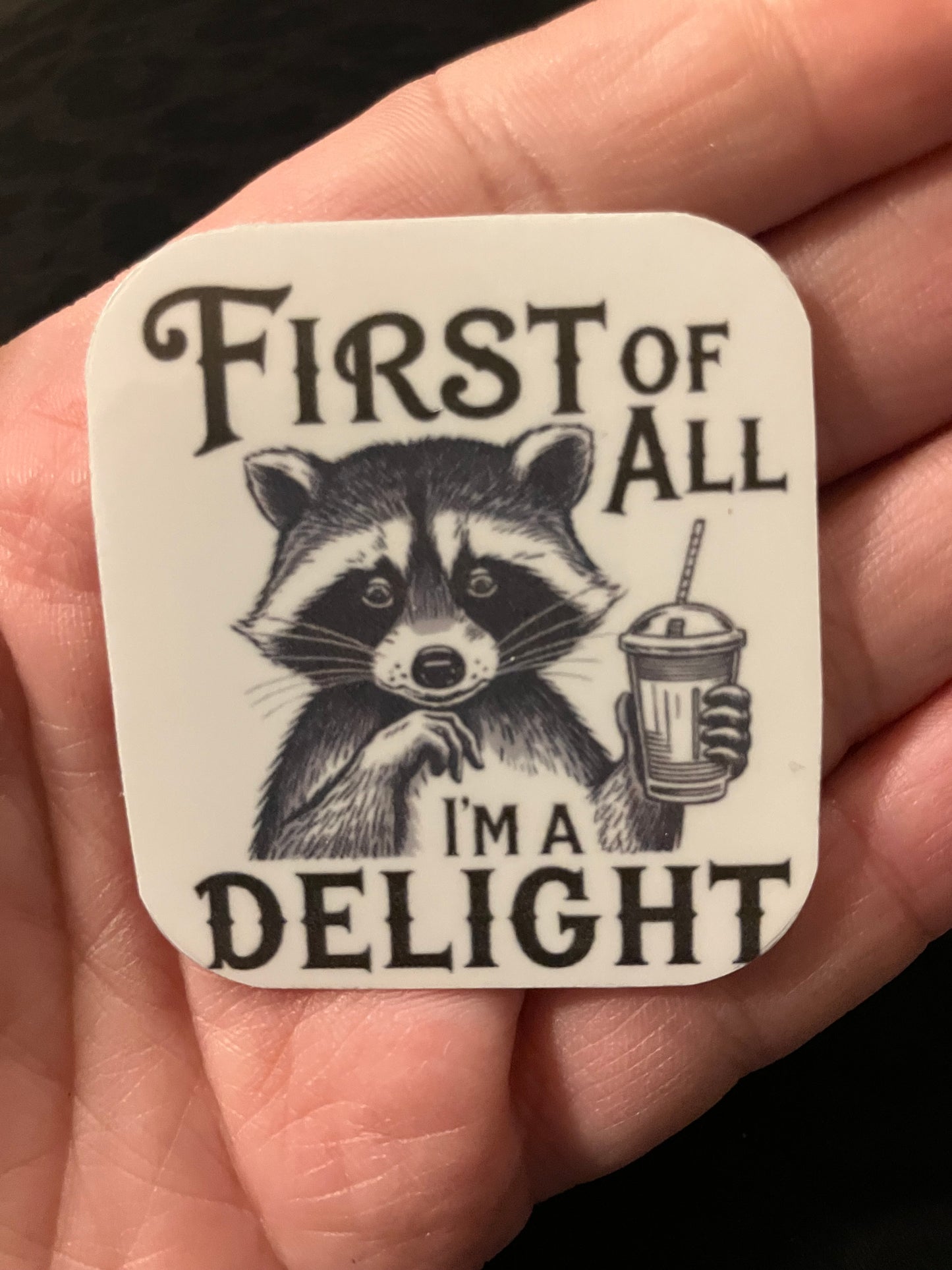First of all I’m a delight stickers