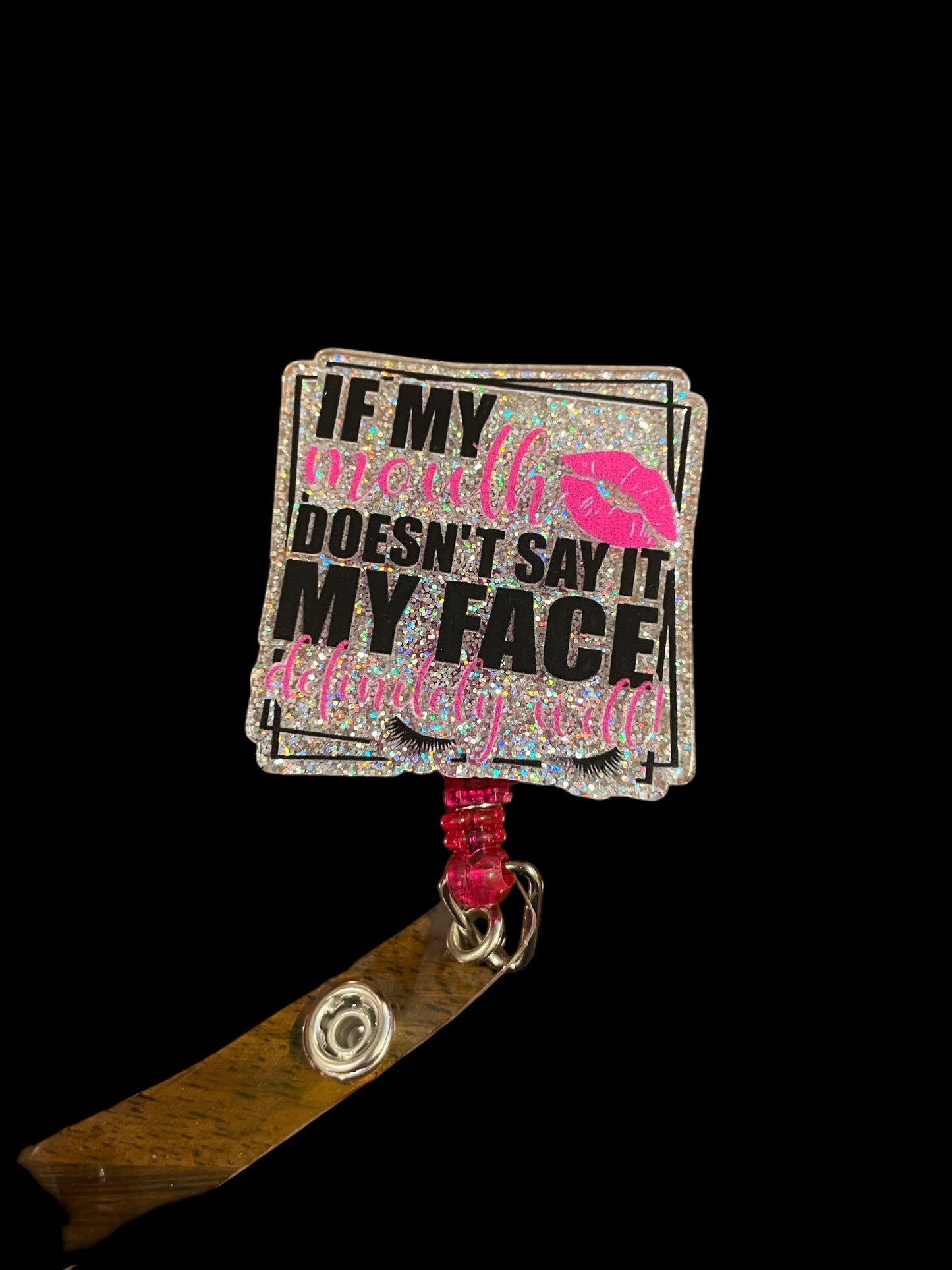 If my mouth doesn’t say it badge reel