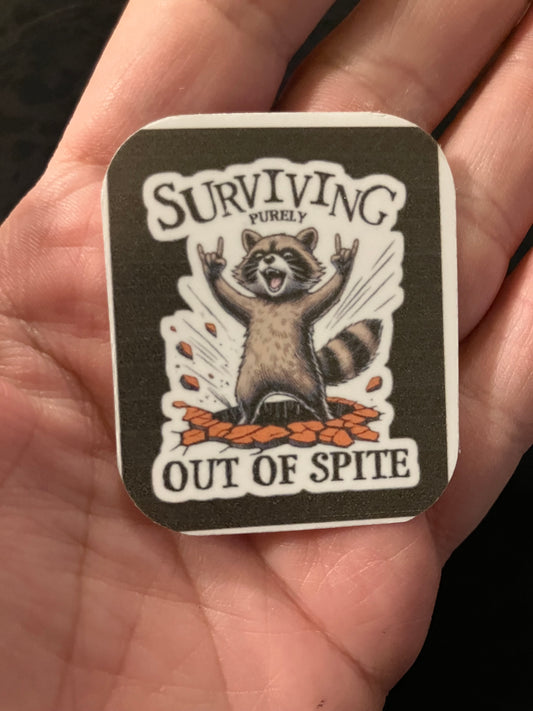 Surviving purely out of spite stickers