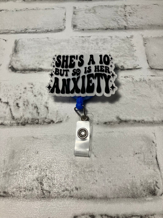 She’s a ten but so is her anxiety badge reels