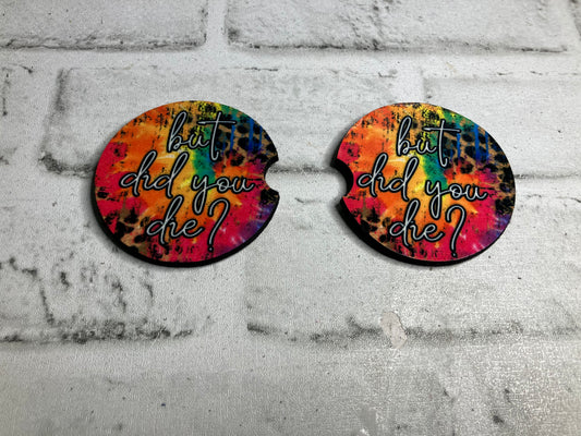 But did you die car coasters