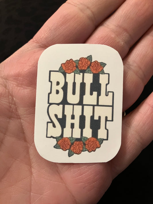 Bull shit roses stickers