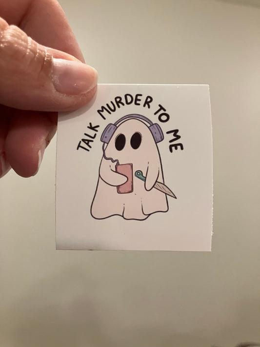 Talk murder to me sticker