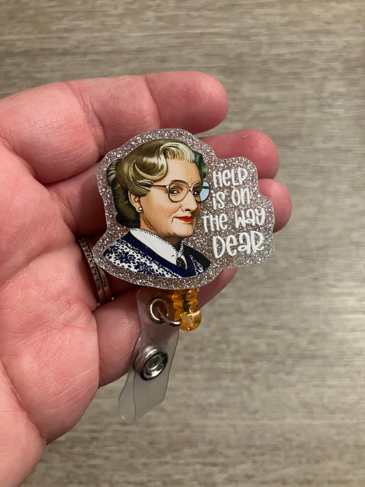 Help is on the at dear badge reel