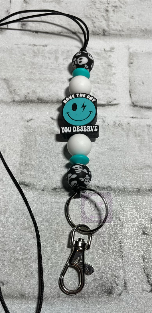 Have the day you deserve lanyard🩵