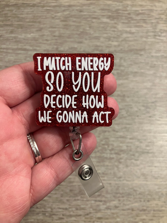 I match energy badge reels