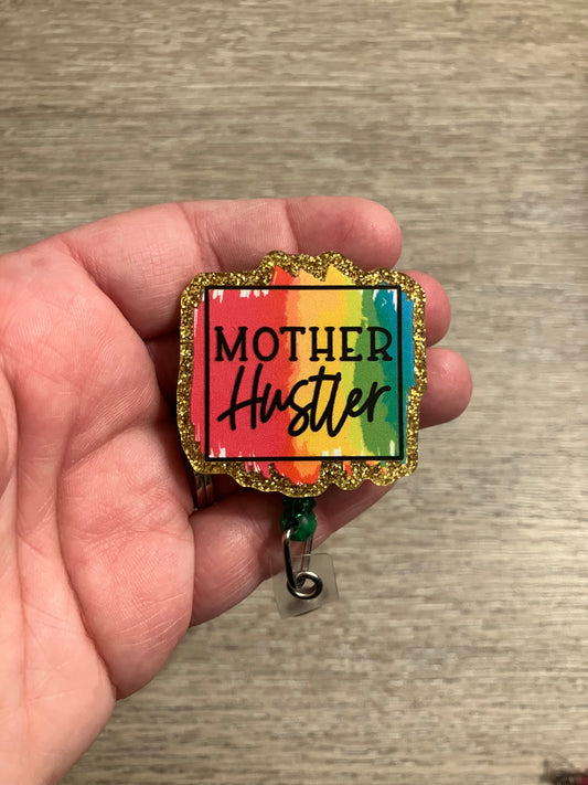 Mother hustler badge reel