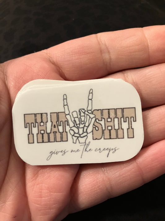 That sh*t stickers
